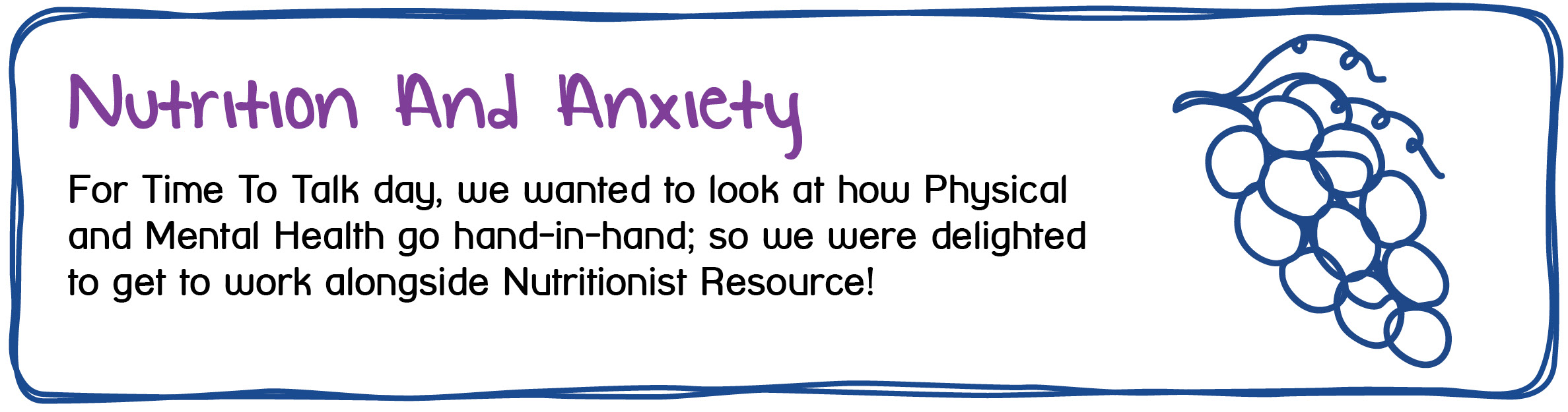 Nutrition And Anxiety - For Time To Talk day, we wanted to look at how physical and Mental Health go hand-in-hand, so we were delighted to get to work alongside Nutritionist Resource. 