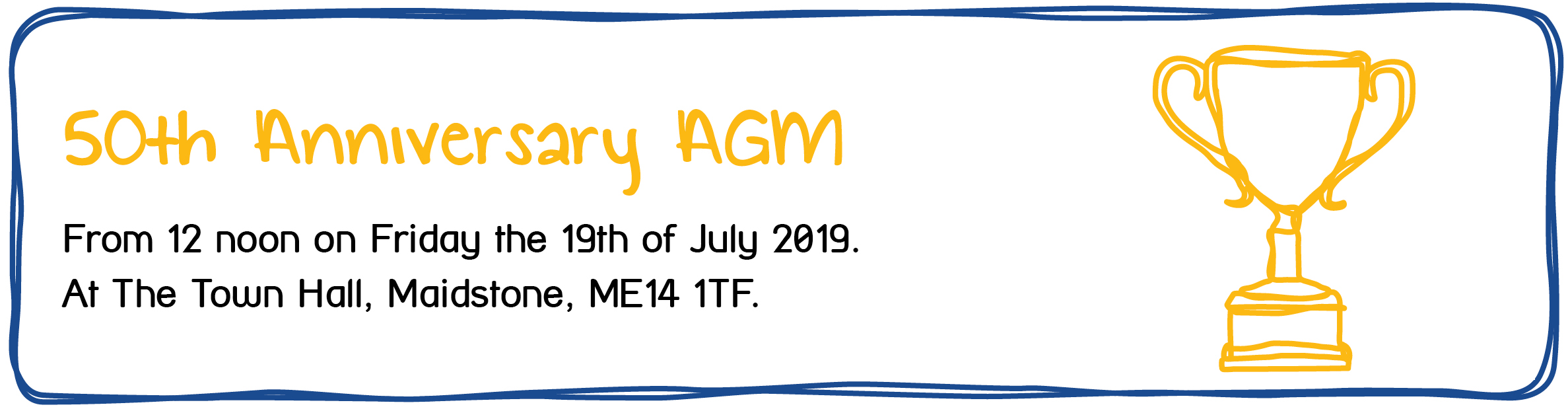 Maidstone and Mid-Kent Mind's 50th Anniversary AGM - From 12 noon on Friday the 19th of July 2019. At the Town Hall, Maidstone, ME14 1TF.