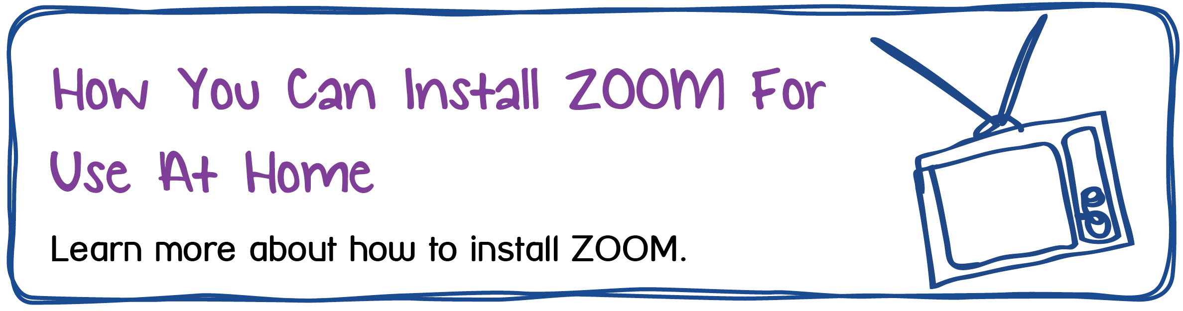 How You Can Install ZOOM For Use At Home. Learn more about how to install ZOOM.