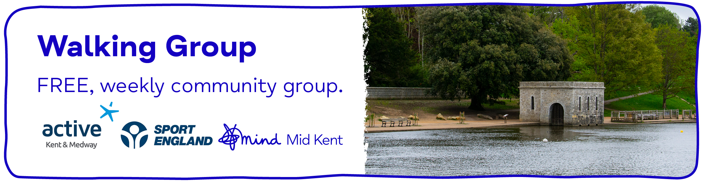 Walking Group FREE, weekly community group. Active Kent & Medway, Sport England & Mid Kent Mind logos.