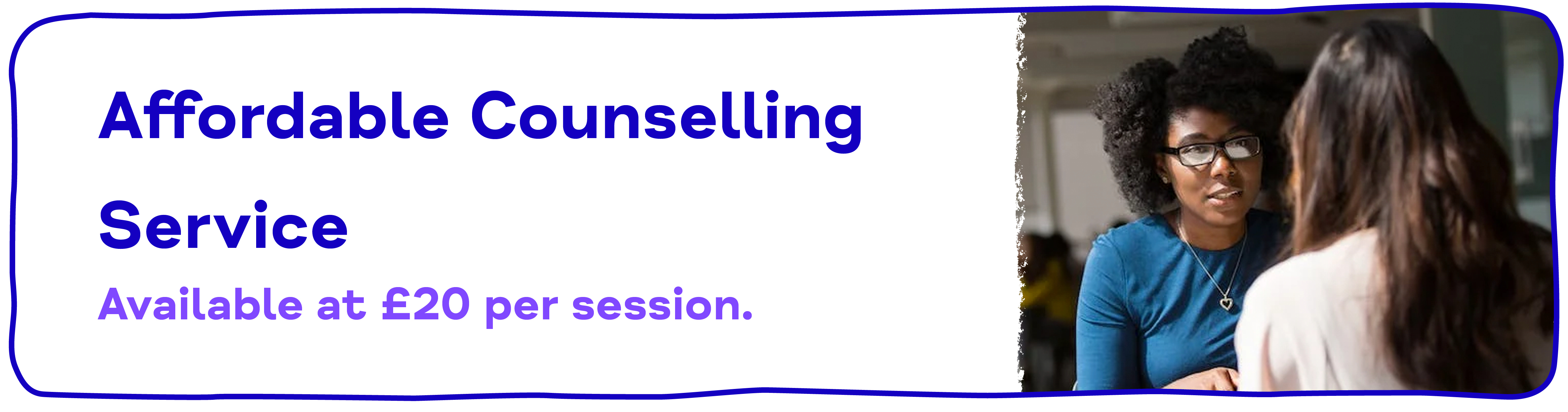 Affordable Counselling Service Available at £20 per session.